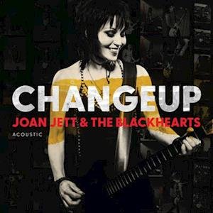 Cover for Jett, Joan &amp; The Blackhearts · Changeup (LP) (2022)