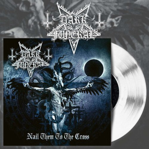 Nail Them To The Cross (White Vinyl EP) - Dark Funeral - Musik - Osmose Production - 0200000104917 - 27. Mai 2022