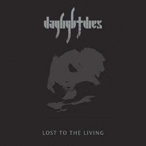 Cover for Daylight Dies · Lost To The Living (LP) [Limited edition] (2022)
