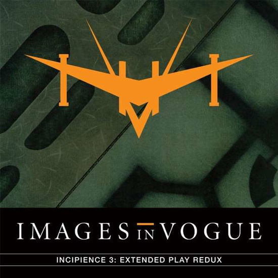 Cover for Images in Vogue · Incipience 3: Extended Play Redux (LP) (2018)