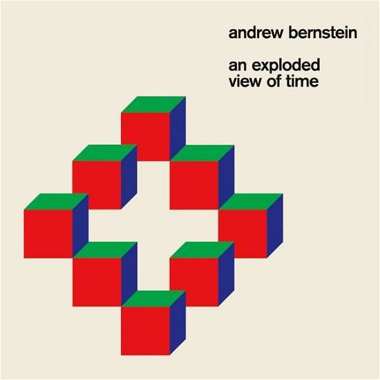 An Exploded View of Time - Andrew Bernstein - Musik - HAUSU MOUNTAIN - 0634457880917 - 28. september 2018