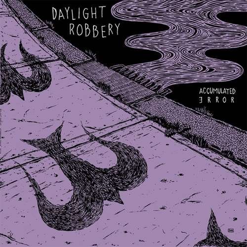 Cover for Daylight Robbery · Accumulated Error (LP) (2016)