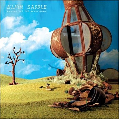 Ringing The Bell For The Begin Again - Elfin Saddle - Muziek - CONSTELLATION - 0666561005917 - 14 mei 2009