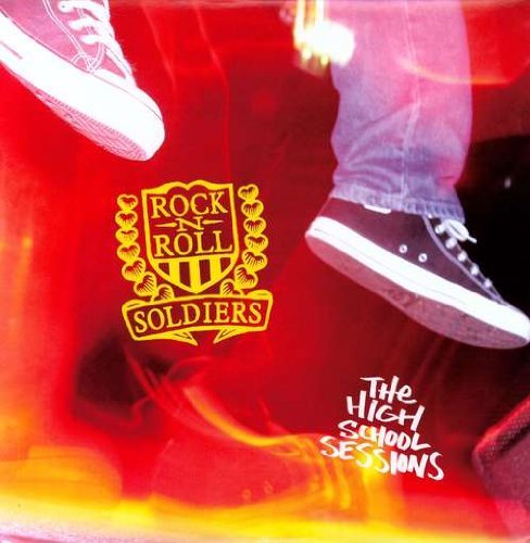 Cover for Rock And Roll Soldiers · High School Sessions (LP) (2005)