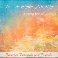 Cover for Jennifer Berezan · In These Arms (CD) (2011)
