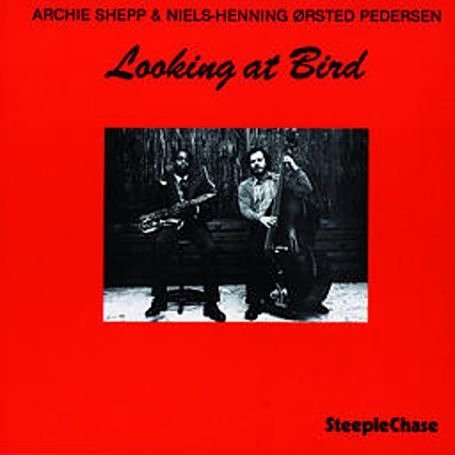 Cover for Archie Shepp · Looking At Bird (LP) [180 gram edition] (2022)