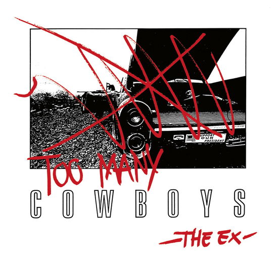 Too Many Cowboys - The Ex - Música - EX - 0723248801917 - 15 de setembro de 2023