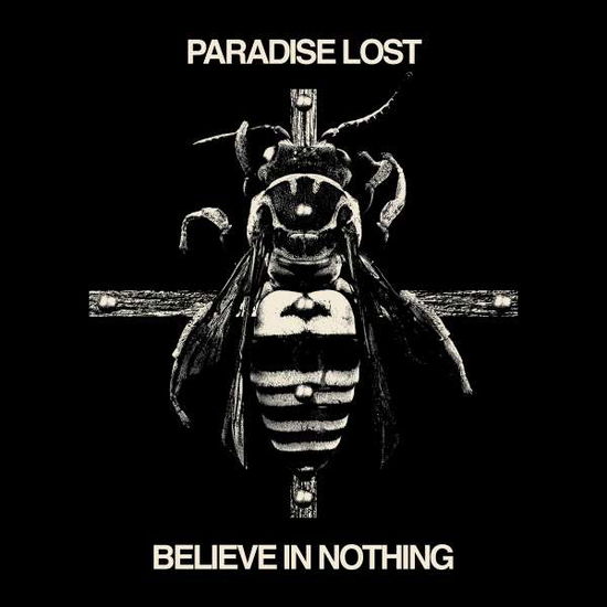 Cover for Paradise Lost · Believe in Nothing (VINYL) [Remixed, Remastered edition] (2018)