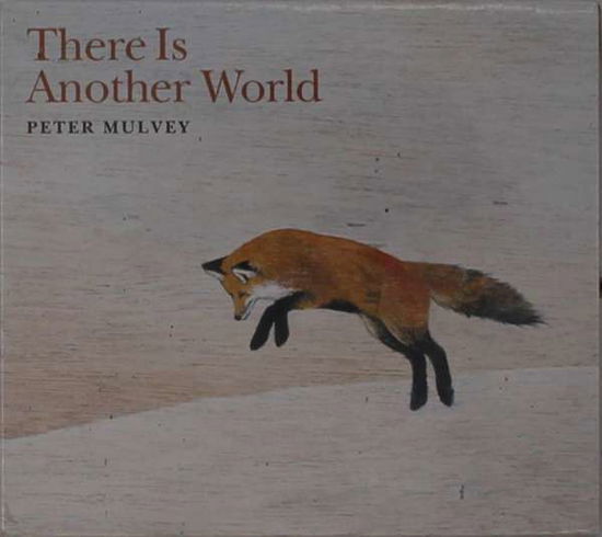 Cover for Peter Mulvey · There is Another World (CD) (2019)