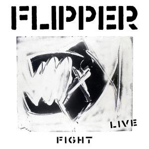 Cover for Flipper · Fight (Live) (LP) [180 gram edition] (2009)