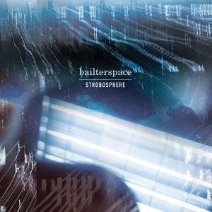 Cover for Bailter Space · Strobosphere (LP) (2012)