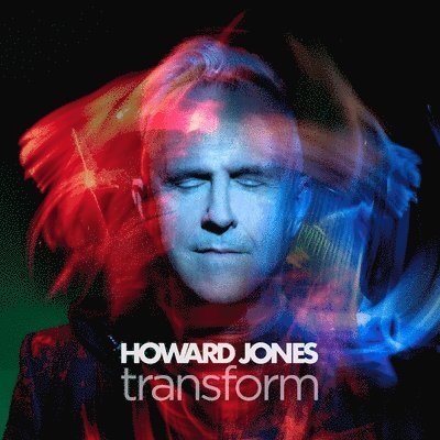 Transform - Howard Jones - Music - BACK FROM DANDY - 0819376016917 - September 8, 2023