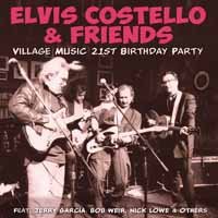 Cover for Elvis Costello &amp; Friends · Village Music 21st Birthday Party (CD) (2020)