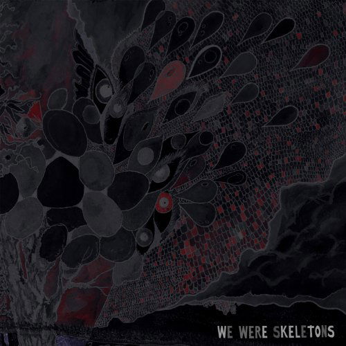 Cover for We Were Skeletons (LP) (2010)