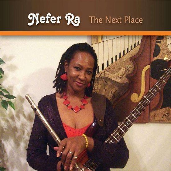 Next Place - Nefer Ra - Music -  - 0884501502917 - June 7, 2011