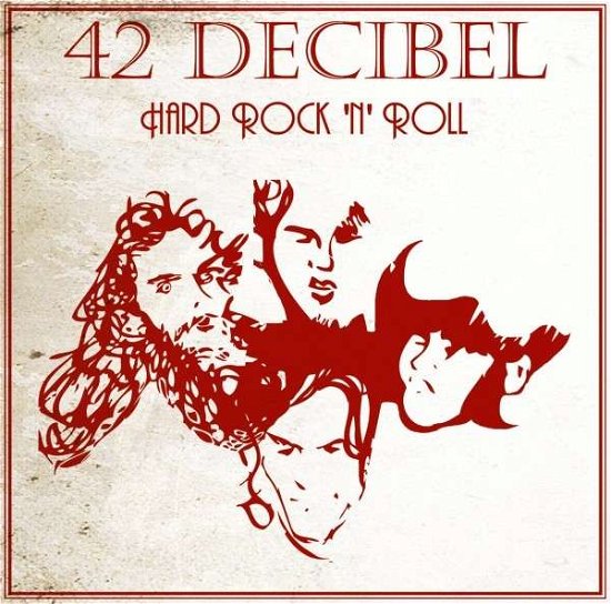 Cover for Fortytwo Decibel · Hard Rock N' Roll (LP) [Bonus Tracks edition] (2013)