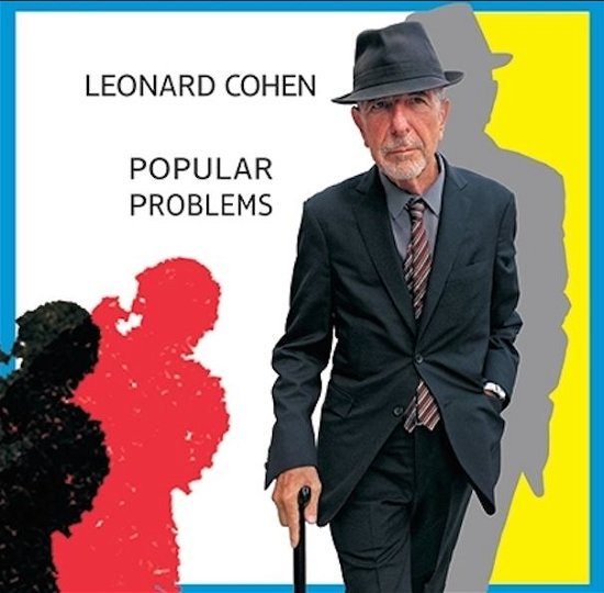 Popular Problems - Leonard Cohen - Música - COLUMBIA - 0888750142917 - 6 de outubro de 2014