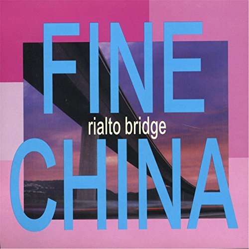 Cover for Fine China · Rialto Bridge (CD) (2014)