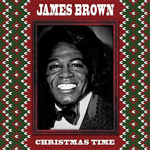 Christmas Time - James Brown - Musikk - CLEOPATRA - 0889466488917 - 27. oktober 2023
