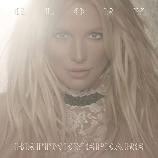 Glory - Britney Spears - Música - RCA - 0889853635917 - 11 de noviembre de 2016