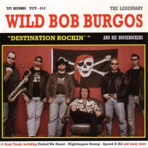 Cover for Wild Bob Burgos &amp; His Houserockers · Destination Rockin' (CD) (2009)