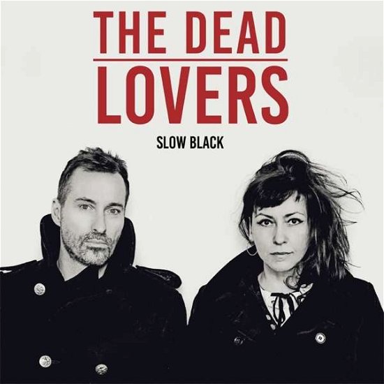 Cover for The Dead Lovers · Slow Black (CD) (2017)