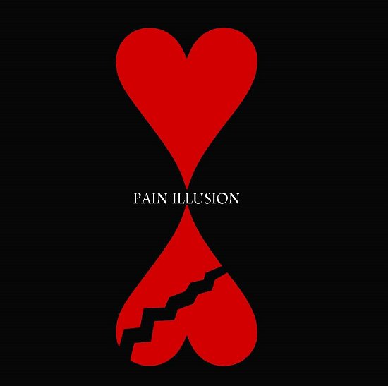 Pain Illusion - 2 Love or 2 Hate - Music - DANSE MACABRE - 4042564154917 - November 3, 2014