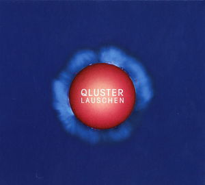 Lauschen - Qluster - Musik - Bureau B - 4047179713917 - 5 februari 2013