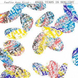 Angel Tears In Sunlight - Pauline Anna Strom - Muzyka - RVNG INTL. - 4582561392917 - 19 lutego 2021