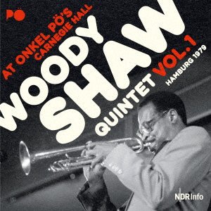 Cover for Woody Shaw · At Onkel Po's Carnegie Hall, Hamburg 1979 Vol.1 (CD) [Japan Import edition] (2020)