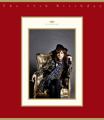 Cover for Kiyoharu · The 45th Birthday (MBD) [Japan Import edition] (2014)