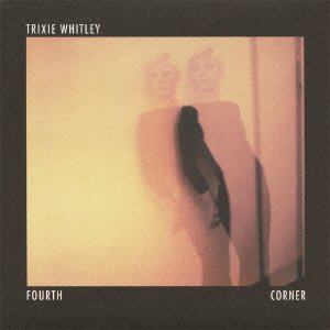 Cover for Trixie Whitley · Fourth Corner (CD) [Japan Import edition] (2013)