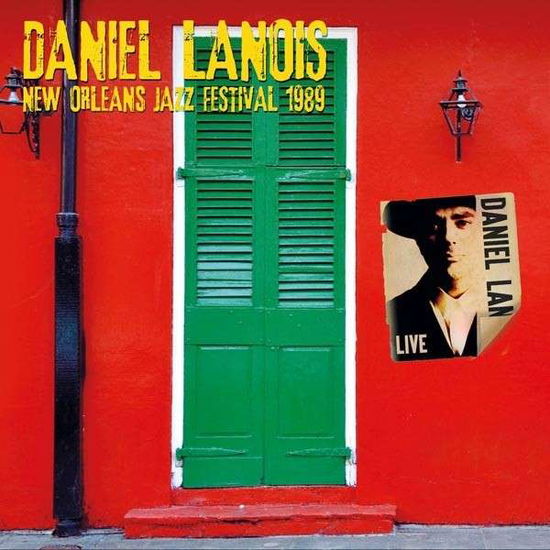 New Orleans Jazz Festival 1989 - Daniel Lanois - Muzyka - AIR CUTS - 5292317806917 - 1 grudnia 2017