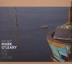 Cover for Mark O'leary · On The Shore (CD) (2007)