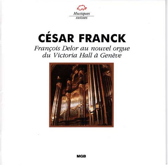 Cover for François Delor · Franck: Orgelwerke (CD) (2016)