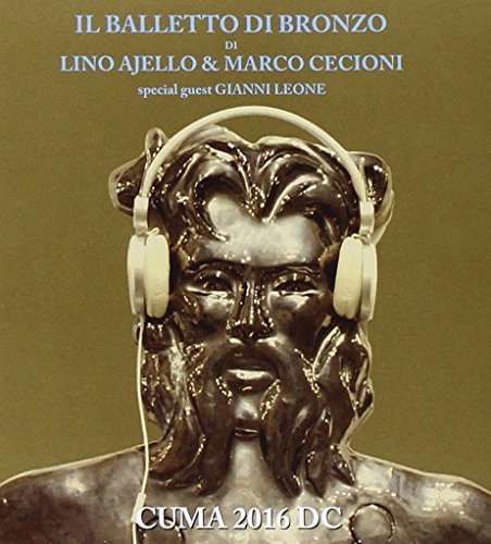 Cover for Balletto Di Bronzo · Cuma 2016 D.c. (CD) (2016)