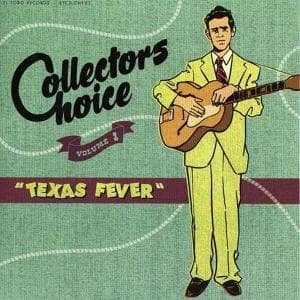 Collector's Choice Vol.1 (texas Fever) (CD) (2009)