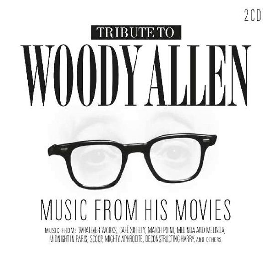 Tribute to Woody Allen - Music - Tribute to Woody Allen - Music - Musiikki - Factory of Sounds - 8719039002917 - perjantai 13. lokakuuta 2017