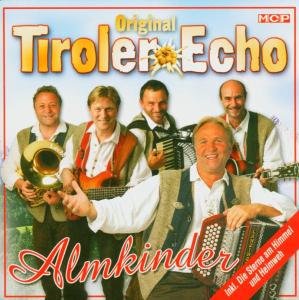 Cover for Tiroler Echo · Almkinder (CD) (2013)
