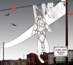 Cover for Clara Luzia · The Ground Below (CD) (2009)