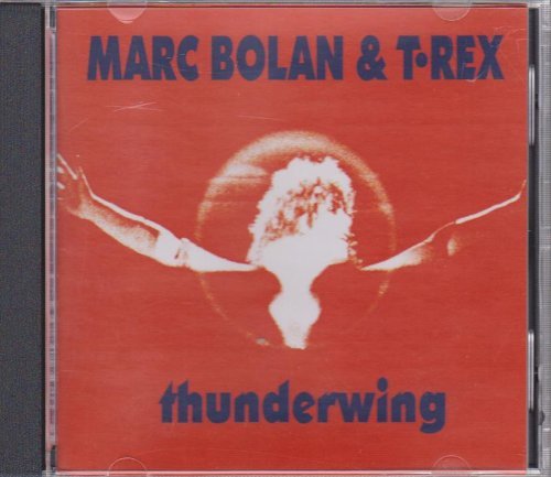 Thunderwing - Bolan, Marc & T.rex - Muziek - POSSUM RECORDS - 9332412005917 - 13 januari 2020