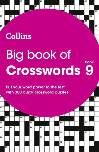 Cover for Collins Puzzles · Big Book of Crosswords 9: 300 Quick Crossword Puzzles - Collins Crosswords (Paperback Book) (2021)