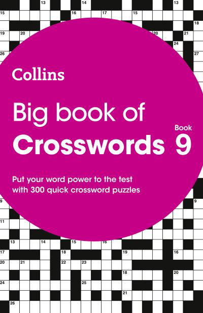 Cover for Collins Puzzles · Big Book of Crosswords 9: 300 Quick Crossword Puzzles - Collins Crosswords (Pocketbok) (2021)