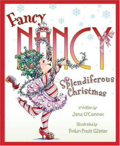 Cover for Jane O'connor · Fancy Nancy: Splendiferous Christmas (Hardcover Book) (2009)