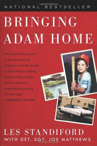Cover for Les Standiford · Bringing Adam Home: The Abduction That Changed America (Paperback Bog) [Reprint edition] (2012)