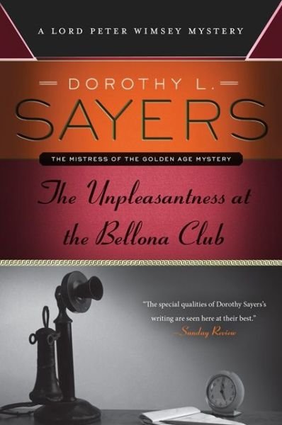 Cover for Dorothy L. Sayers · The Unpleasantness at the Bellona Club: A Lord Peter Wimsey Mystery (Pocketbok) [Reissue edition] (2014)