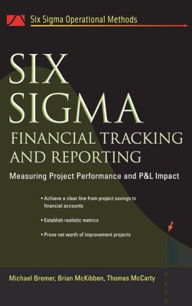 Cover for Michael Bremer · Six Sigma Financial Tracking and Reporting (Inbunden Bok) [Ed edition] (2006)