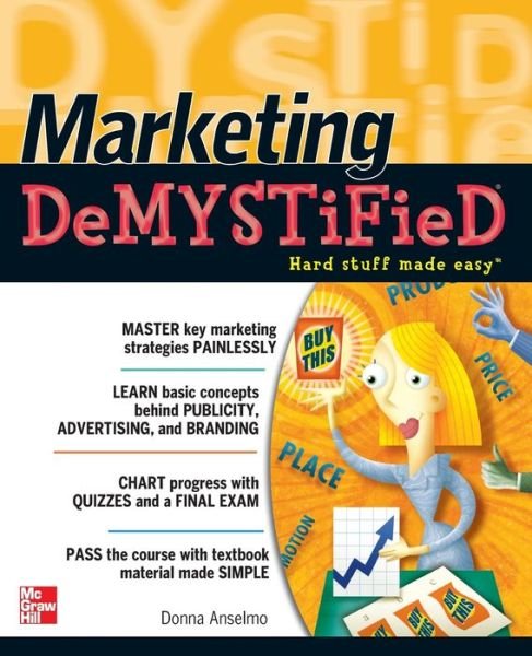 Donna Anselmo · Marketing Demystified - Demystified (Paperback Book) [Ed edition] (2010)