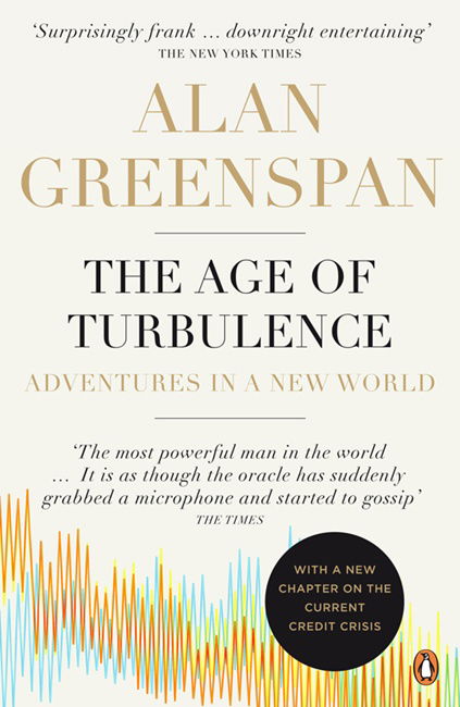 Cover for Alan Greenspan · The Age of Turbulence: Adventures in a New World (Paperback Book) [1. wydanie] (2008)