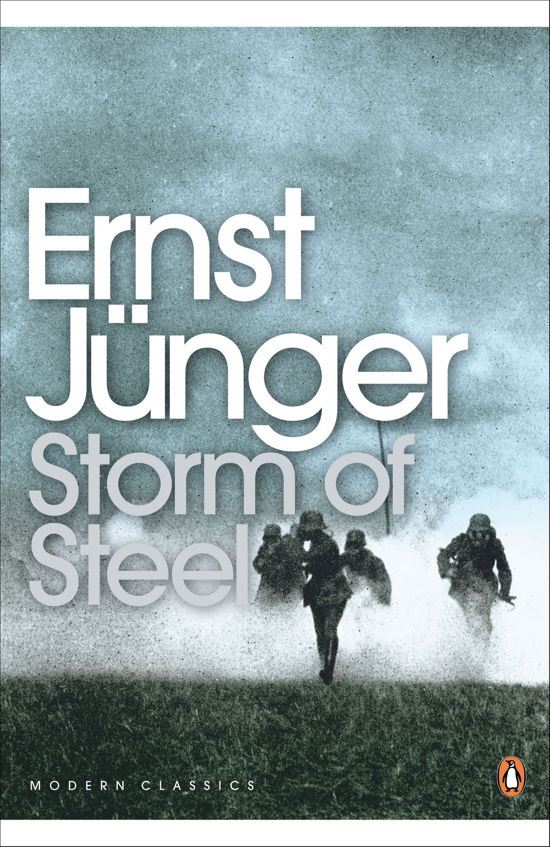 Storm of Steel - Penguin Modern Classics - Ernst Junger - Bücher - Penguin Books Ltd - 9780141186917 - 3. Juni 2004